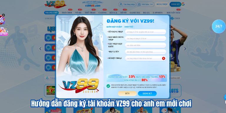 VZ99 139 Hướng dẫn đăng ký tài khoản VZ99 cho anh em mới chơi