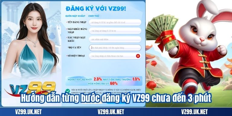 ĐĂNG KÝ VZ99 5 Hướng dẫn từng bước đăng ký VZ99 chưa đến 3 phút