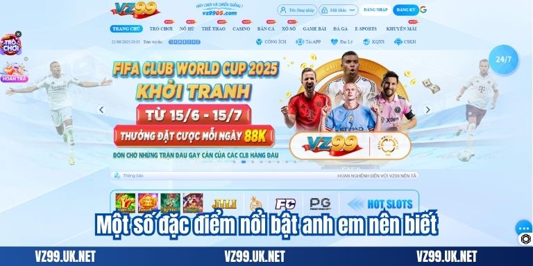 GIỚI THIỆU 4 Một số đặc điểm nổi bật anh em nên biết